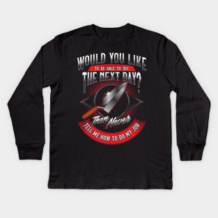 Brick Layer Mason Would You Like To Be Able To See The Next Day Kids Long Sleeve T-Shirt